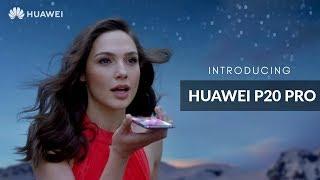 Huawei P20 Pro Trailer Official Ft. Gal Gadot