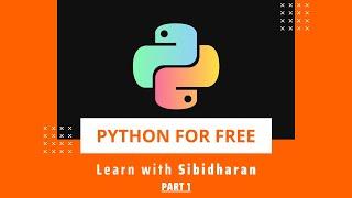 Learn With Sibidharan - Python Marathon  - Part 1