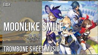 Trombone Sheet Music: How to play Moonlike Smile (Genshin Impact) by Yu Peng Cheng