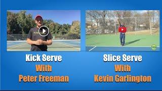 Kick  and Slice Serve Essentials with Kevin and Peter Freeman