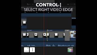 Final Cut Pro Shortcut | Control-] (Right Bracket) | Select Right Video Edge