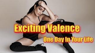 Exciting Valence  - One Day In Your Life