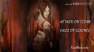 Attack On Titan - Call Of Silence (Lyrics)