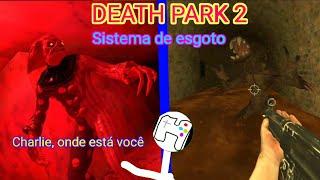 DEATH PARK 2 - (SÉRIE) Sistema de esgoto