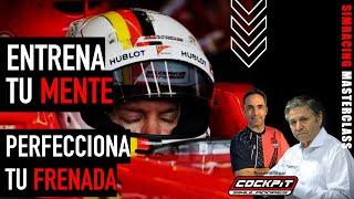 SimRacing Masterclass | Perfecciona tu frenada, entrena tu mente | Master Brake 2022