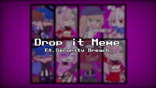 ( OLD—OUTDATED ) [FNaF] Drop it Meme || Ft.Security Breach || Smol . Ruby [LOOP] || Flash Warning