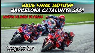 Race Final Motogp Barcelona Catalunya Spanyol 2024 Sangat Menegangkan Martin Vs Marquez & Pecco