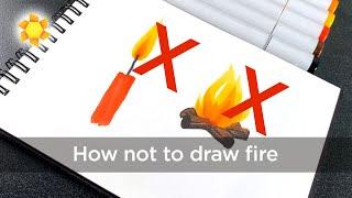 I'VE BEEN DRAWING FIRE ALL WRONG FOR YEARS.