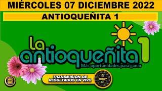 ANTIOQUEÑITA 1 Resultado ANTIOQUEÑITA 1 del MIÉRCOLES 07 de DICIEMBRE de 2022 l