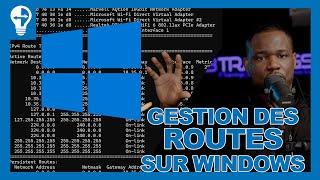 Routes et Réseaux sur Windows 11 : Commande "route", Ajouts, Suppressions et Métriques | Q&A