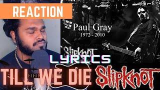 SOUTH AFRICAN REACTION TO Slipknot - 'Til We Die - HQ - Lyrics