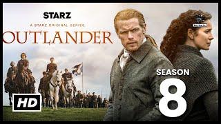 Outlander Season 8 | Official Trailer | Release Date | STARZ