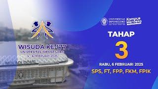 WISUDA KE-177 UNDIP | 6 Februari 2025 Tahap 3