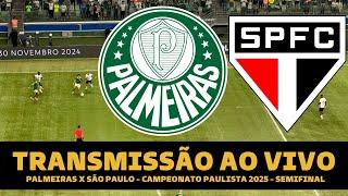 PALMEIRAS X SÃO PAULO TRANSMISSÃO AO VIVO DIRETO DO ALLIANZ PARQUE - SEMIFINAL PAULISTÃO 2025