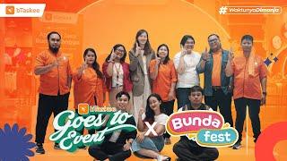 bTaskee Goes To Event : Bunda Fest by HaiBunda