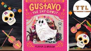 Gustavo, The Shy Ghost READ ALOUD!