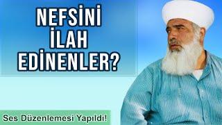 Nefsini İlah Edinenler? - Timurtaş Uçar Hoca Sohbetleri (Ses Düzenlendi)