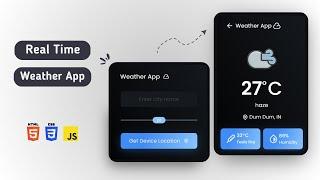 Building a Real-time Weather App with HTML, CSS and JavaScript ️‍