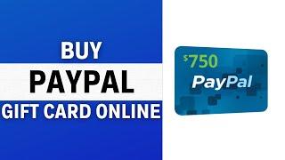 How to Buy PayPal Gift Card Online? (2023 Updated)