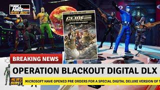 NEWS BURST!! OPERATION BLACKOUT DIGITAL DELUXE BUNDLE & NEW DETAILS REVEALED!!