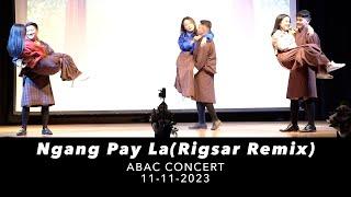 Ngang Pay La (Rigsar Remix) | Ugyen L Rangay & Friends |