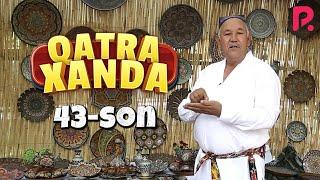 Qatra Xanda 43-son (hajviy ko'rsatuv)