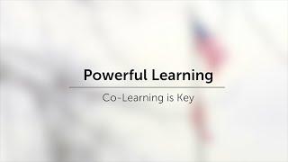 Powerful Learning: Co-Learning is Key