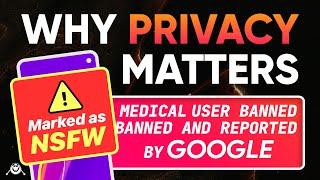 Google reports customer to police over doctor photos: this is why privacy matters