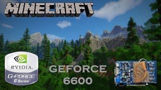 Minecraft on Geforce 6600 (Updated 2017)