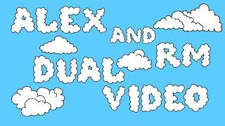 Alex & RM Dual Video