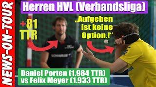 Netzroller, Fake-Timeout & Power-Topsins! Daniel Porten (1.984 TTR) - Felix Meyer (1.933 TTR) TT-HVL