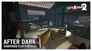 Left 4 Dead 2 : After Dark - Campaign Playthrough