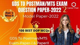 GDS TO POSTMAN/MTS EXAM QUESTION PAPER: 100 BEST MCQs QUESTION PAPER PRACTICE TEST- POSTAL EXAM 2022