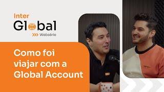 Viagem internacional sem perrengues (com a Global Account) | Inter Global