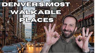 The Most Walkable Neighborhoods & Suburbs of Denver Colorado