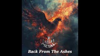 H.AI.R METAL - BACK FROM THE ASHES