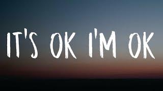 Tate McRae - It's ok I'm ok (Lyrics)