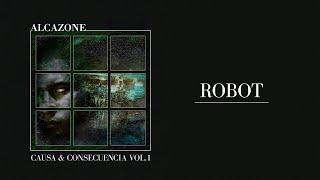 Robot  - AlcaZone |  Causa & Consecuencia