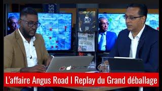 L'affaire Angus Road l Emission le Grand déballage de L'Express avec Roshi Bhadain et Axcel Chenney