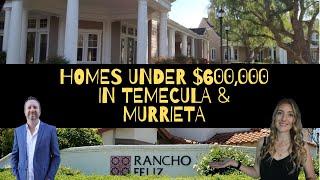 HOME UNDER 600,000 IN TEMECULA & MURRIETA