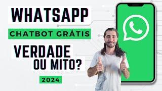 Chatbot Grátis para WhatsApp em 2024 - Verdade ou Mito?