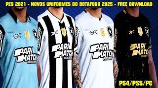 PES 2021 - UNIFORMES DO BOTAFOGO 2024 + PATCH CAMPEÃO BRASILEIRO By: Ravck Kitmaker PS4/PS5/PC - 4K