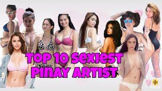 Top 10 Sexiest Pinay Artist