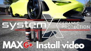 System X MAX G+ Ceramic Coating Install Video