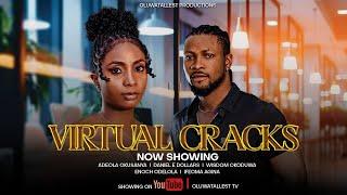 VIRTUAL CRACKS. Starring DANIEL E DOLLARS/ADEOLA OKUSANYA/ WISDOM OKODUWA/ IFEOMA AGINA/ ENOCH