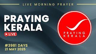 Praying kerala | #3981 Days of Prayer | 21 MAY 2025 | #itsourtimetv