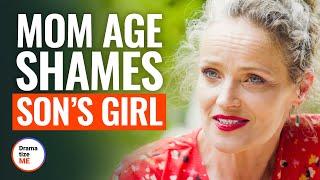 MOM AGE SHAMES SON'S GIRL | @DramatizeMe