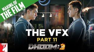 Making Of The Film | DHOOM:3 | The VFX of DHOOM:3 | Part 11 | Aamir Khan