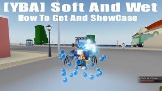 [YBa] Soft And Wet, How To Get And ShowCase (Roblox Your Bizzare Adventure)