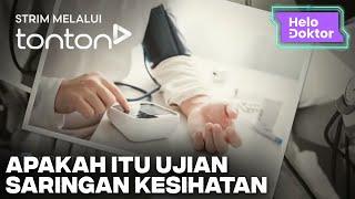 [CLIP] Helo Doktor (3 Nov 2024): Apakah Itu Ujian Saringan Kesihatan | Tonton